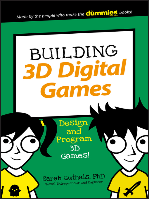 Title details for Building 3D Digital Games by Sarah Guthals - Available